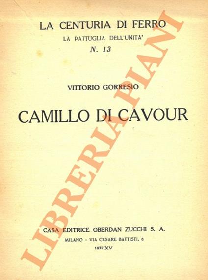 Camillo di Cavour - Vittorio Gorresio - copertina