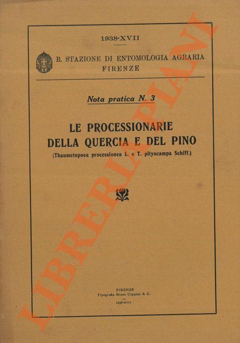 Le Processionarie della quercia e del pino (Thaumetopoea processionea L. e T. pityocampa Schiff.) - Filippo Venturi - copertina