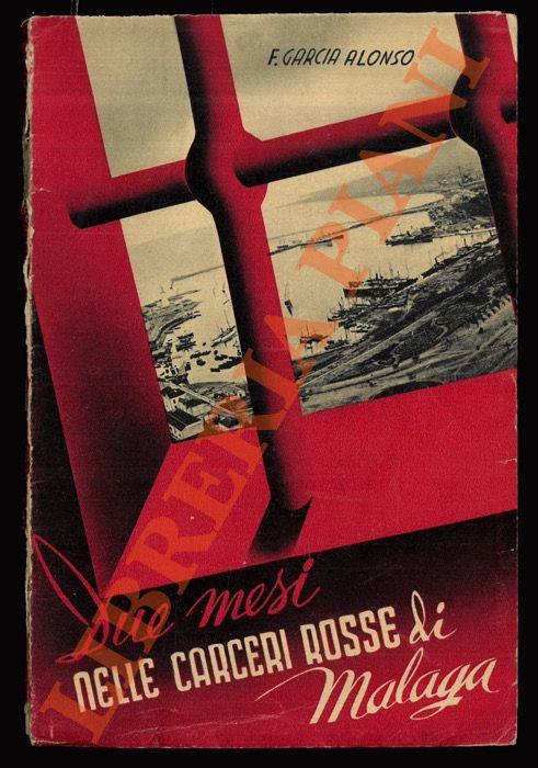 Due mesi nelle carceri rosse di Malaga - copertina