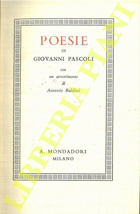 Poesie. Con un Avvertimento di Antonio Baldini - Giovanni Pascoli - copertina