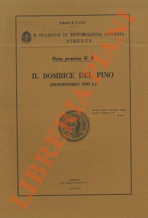 Il Bombice del Pino (Dendrolimus pini L.)