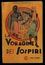 La voragine dei sospiri. Con disegni di Edel. Terza edizione