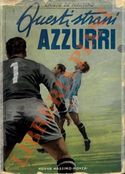 Questi strani azzurri - Emilio De Martino - copertina