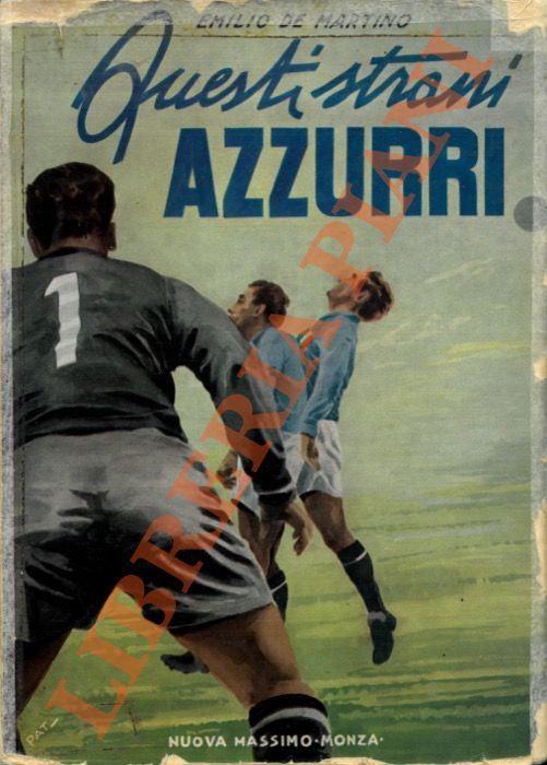Questi strani azzurri - Emilio De Martino - copertina