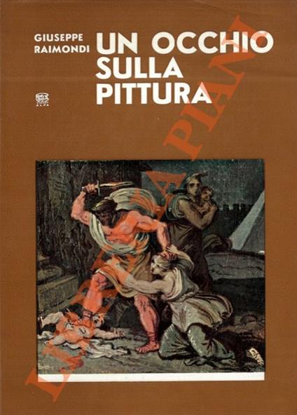 Un occhio sulla pittura - Giuseppe Raimondi - copertina