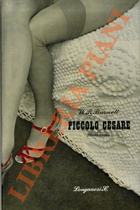 Piccolo Cesare - William R. Burnett - copertina