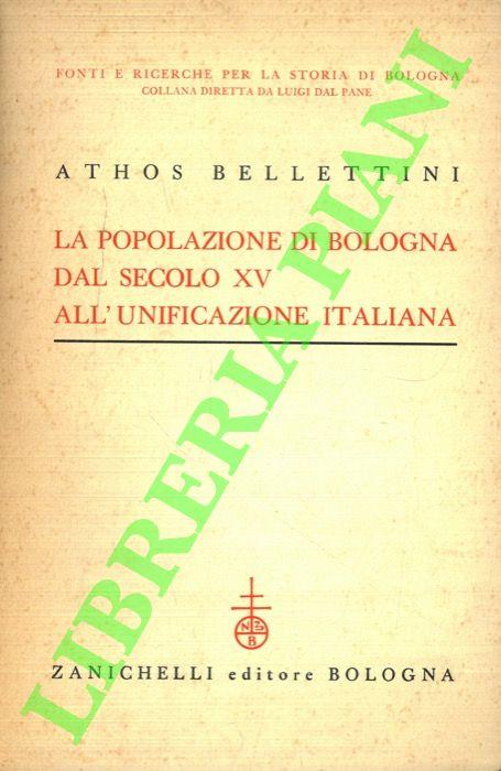 La popolazione di Bologna dal secolo XV all'unificazione italiana