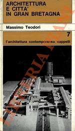 Architettura e città in Gran Bretagna. Pianificazione urbanistica e interventi edilizi nelle città inglesi degli ultimi cento anni