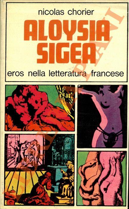 Aloysia Sigea. Eros nella letteratura francese - Nicolas Chorier - copertina