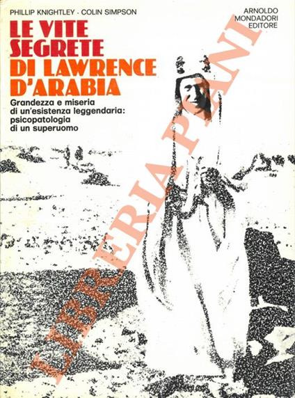 Le vite segrete di Lawrence d'Arabia - Phillip Knightley - copertina