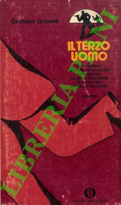 Il terzo uomo. L'idolo infranto - Graham Greene - copertina