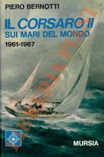 Il Corsaro II sui mari del mondo (1961-1967)