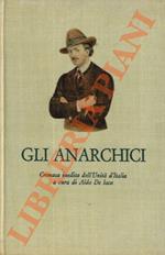Gli anarchici. Cronaca inedita dell'Unità d'Italia