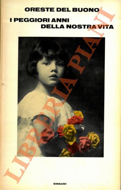 I peggiori anni della nostra vita - Oreste Del Buono - copertina