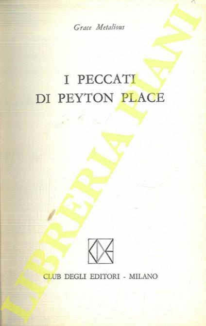 I peccati di Peyton Place - Grace Metalious - copertina