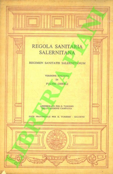 Regola sanitaria salernitana. Regimen sanitatis salernitanum
