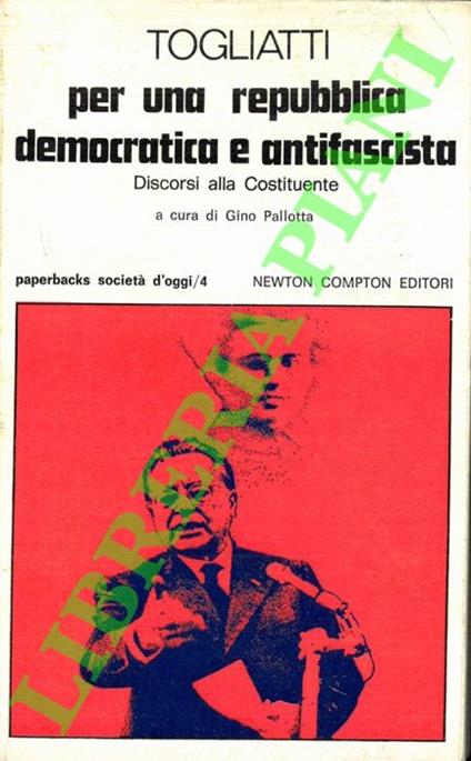 Per una repubblica democratica e antifascista. Discorsi alla Costituente - Palmiro Togliatti - copertina