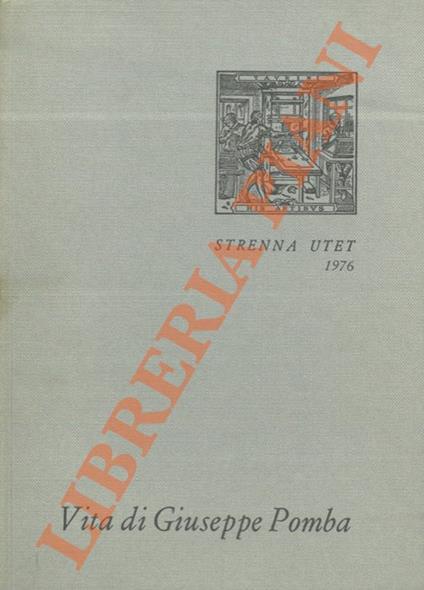 Vita di Giuseppe Pomba da Torino. Libraio tipografo editore - Luigi Firpo - copertina