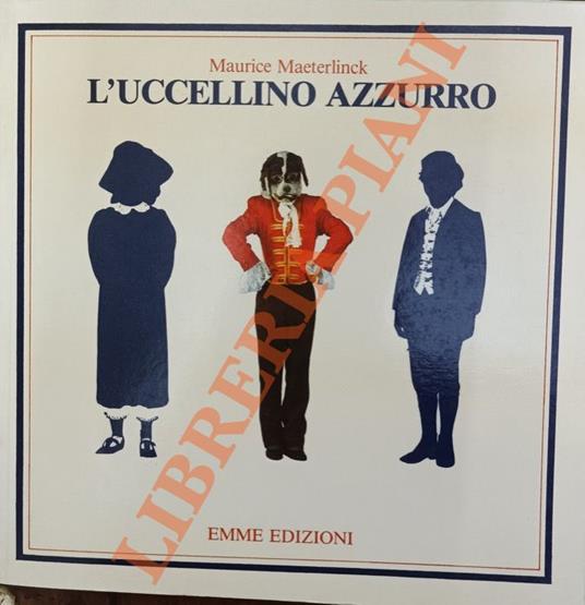 L’uccellino azzurro - Maurice Maeterlinck - copertina