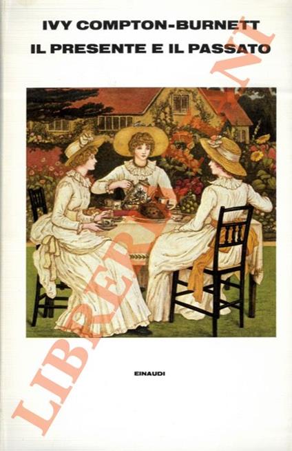 Il presente e il passato - Ivy Compton Burnett - copertina