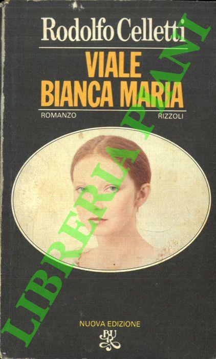 Viale Bianca Maria - Rodolfo Celletti - copertina