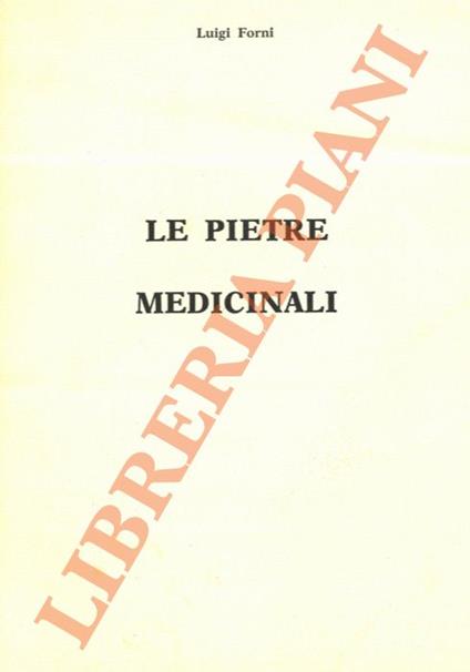 Le pietre medicinali - Luigi Forni - copertina