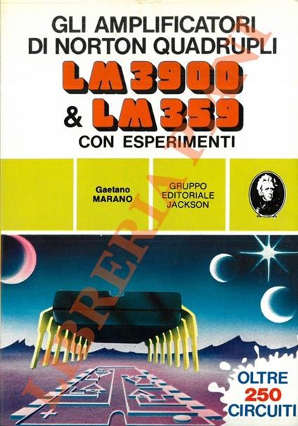 Gli amplificatori di Norton quadrupli LM3900 & LM 359 con esperimenti - Gaetano Marano - copertina