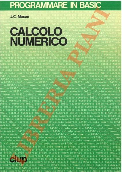 Calcolo numerico - applicazioni in basic - J. C. Mason - copertina