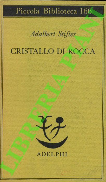 Cristallo di rocca - Adalbert Stifter - copertina