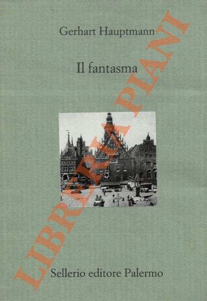 Il fantasma - Gerhart Hauptmann - copertina