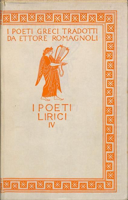 I poeti lirici. Vol. IV. Tirteo. Solone. Le canzoni attiche - copertina