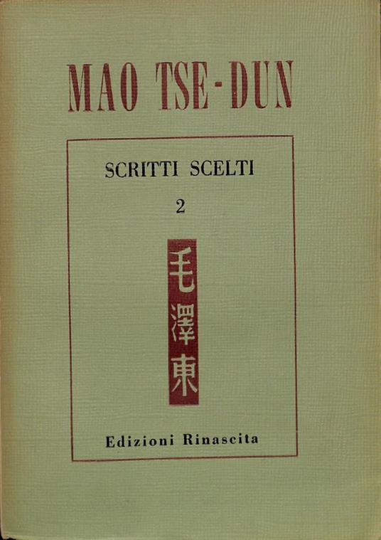 Scritti scelti. Vol. II. 1937-1938 - Mao Tse Dun - copertina