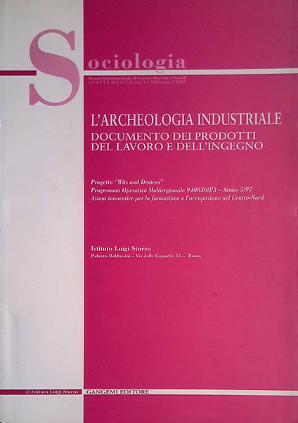 L' archeologia industriale. Documento dei prodotti del lavoro e dell'ingegno - copertina