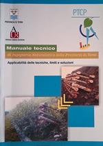 Manuale tecnico di Ingegneria Naturalistica della Provincia di Terni. Applicabilità delle tecniche, limiti e soluzioni