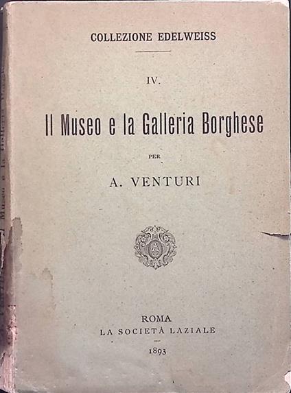 Il Museo e la Galleria Borghese - A. Venturi - copertina