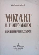 Mozart. Il Flauto Magico - I limiti dell'interpretazione