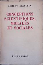 Conceptions scientifiques, morales et sociales