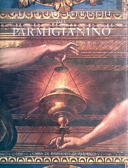 Gli ultimi affreschi del Parmigianino - copertina