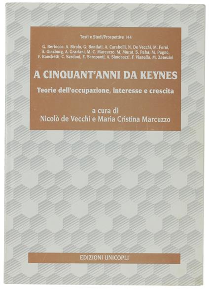 A CINQUANT'ANNI DA KEYNES. Teorie dell'occupazione, interesse e crescita - copertina