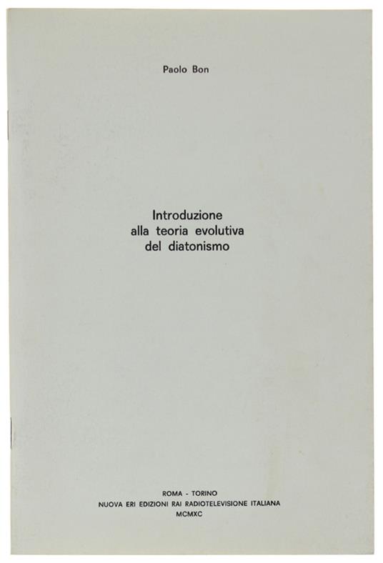 INTRODUZIONE ALLA TEORIA EVOLUTIVA DEL DIATONISMO. Estratto - Paolo Bon - copertina