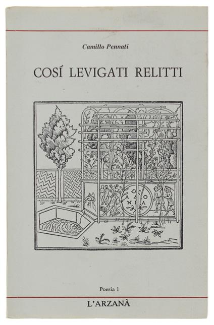 Cosi' Levigati Relitti - Camillo Pennati - copertina