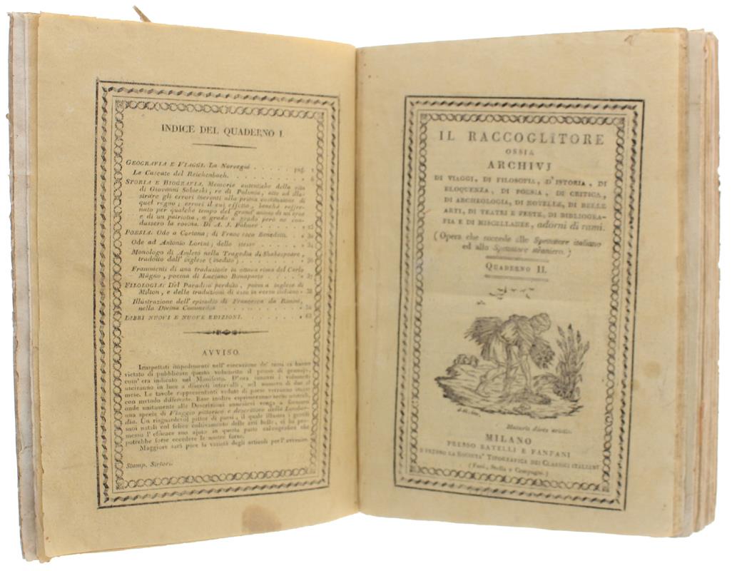 Il RACCOGLITORE ossia di viaggi, di filosofia, d'istoria, di eloquenza, di poesia, di critica, di archeologia, di novelle, di belle arti, di teatri e feste, di bibliografia e di miscellanee..