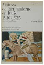 MAITRES DE L'ART MODERNE EN ITALIE 1910-1935 - Collection Gianni Mattioli, présenté par Olivetti