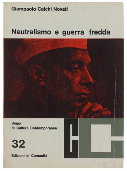 Neutralismo E Guerra Fredda - Giampaolo Calchi Novati - copertina