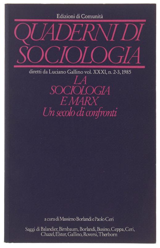 QUADERNI DI SOCIOLOGIA. Volume XXXI n. 2-3, 1985: LA SOCIOLOGIA E MARX, Un secolo di confronti - copertina