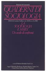 QUADERNI DI SOCIOLOGIA. Volume XXXI n. 2-3, 1985: LA SOCIOLOGIA E MARX, Un secolo di confronti
