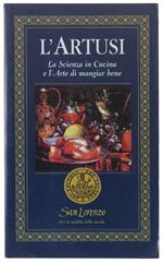 La SCIENZA IN CUCINA e L'ARTE DI MANGIAR BENE. Manuale pratico per le famiglie (790 ricette). E in appendice