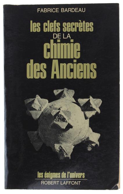 Les Clefs Secretes De La Chimie Des Anciens - copertina