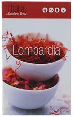 LOMBARDIA. L'Italia del GAMBERO ROSSO. - Sole 24 Ore, - 2007