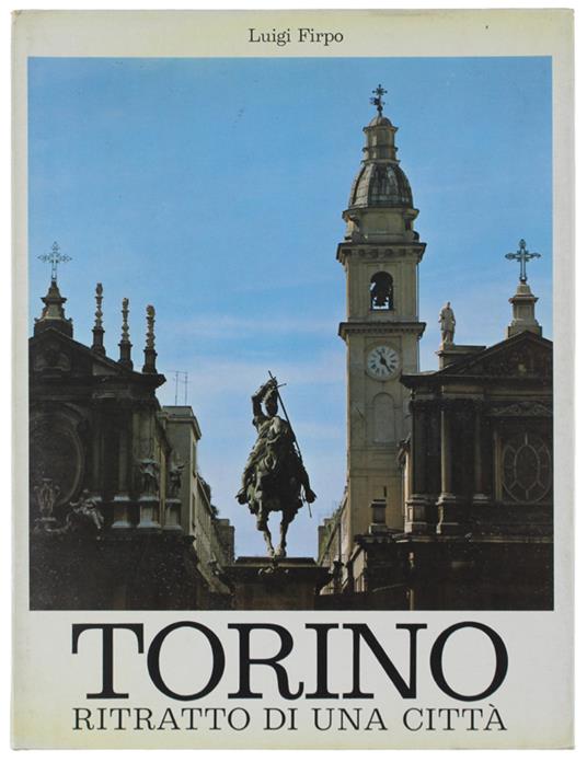 TORINO. Ritratto di una città - Luigi Firpo - copertina